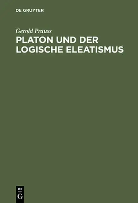Cover of Platon Und Der Logische Eleatismus