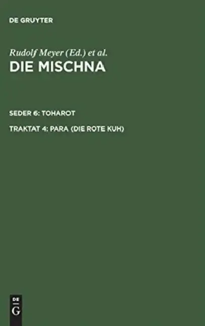 Cover of Die Mischna, Traktat 4, Para (Die rote Kuh)