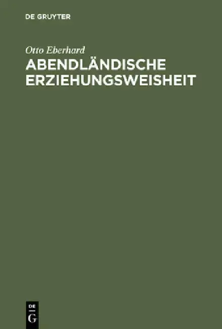 Cover of Abendländische Erziehungsweisheit