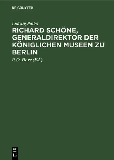 Cover of Richard Schöne, Generaldirektor Der Königlichen Museen Zu Berlin