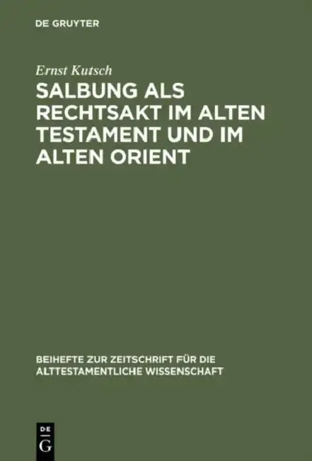 Cover of Salbung als Rechtsakt im Alten Testament und im Alten Orient