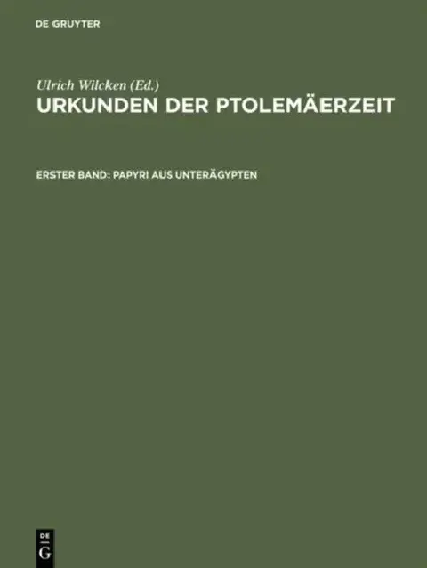 Cover of Urkunden der Ptolemäerzeit, Erster Band, Papyri aus Unterägypten