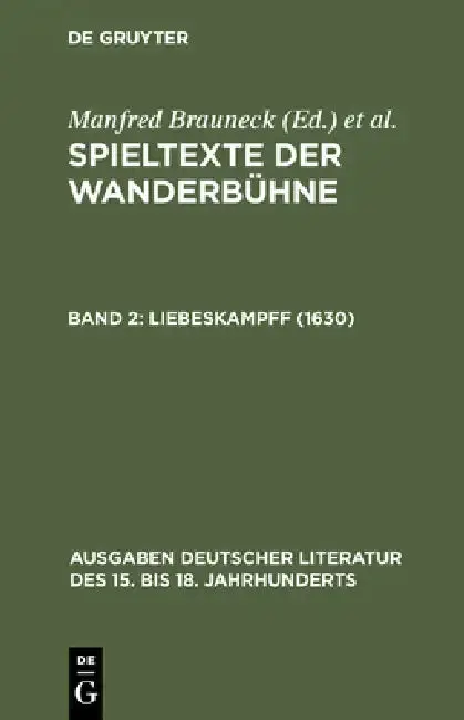 Cover of Spieltexte der Wanderbühne, Band 2, Liebeskampff (1630)