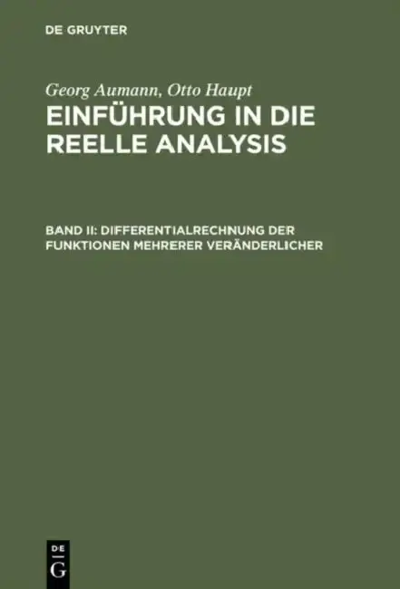 Cover of Einführung in die reelle Analysis, Band II, Differentialrechnung der Funktionen mehrerer Veränderlicher