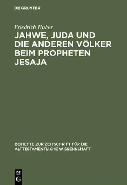 Cover of Jahwe, Juda Und Die Anderen Völker Beim Propheten Jesaja