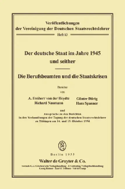 Cover of Der Deutsche Staat Im Jahre 1945 Und Seither. Die Berufsbeamten Und Die Staatskrisen