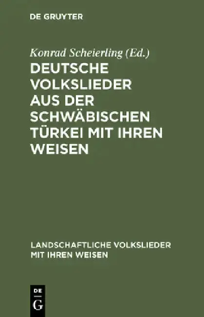 Cover of Deutsche Volkslieder aus der Schwäbischen Türkei mit ihren Weisen