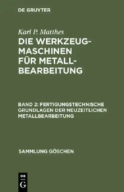 Cover of Fertigungstechnische Grundlagen der neuzeitlichen Metallbearbeitung