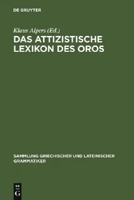 Cover of Das Attizistische Lexikon Des Oros