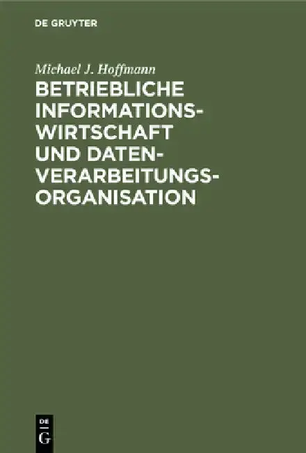 Cover of Betriebliche Informationswirtschaft und Datenverarbeitungsorganisation
