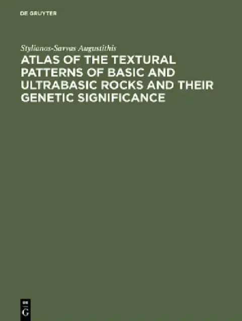 Cover of Atlas of the Textural Patterns of Basic and Ultrabasic Rocks and Their Genetic Significance