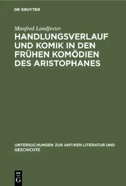 Cover of Handlungsverlauf und Komik in den frühen Komödien des Aristophanes