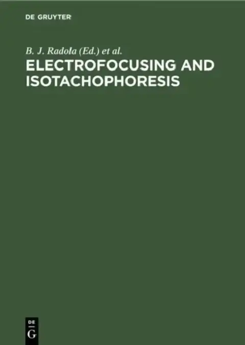 Cover of Electrofocusing and Isotachophoresis