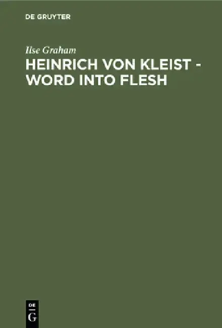Cover of Heinrich Von Kleist - Word Into Flesh