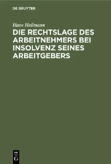 Cover of Die Rechtslage Des Arbeitnehmers Bei Insolvenz Seines Arbeitgebers