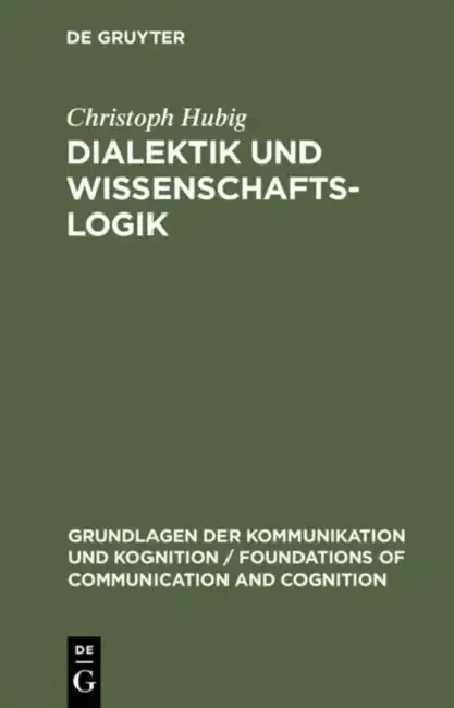 Cover of Dialektik und Wissenschaftslogik