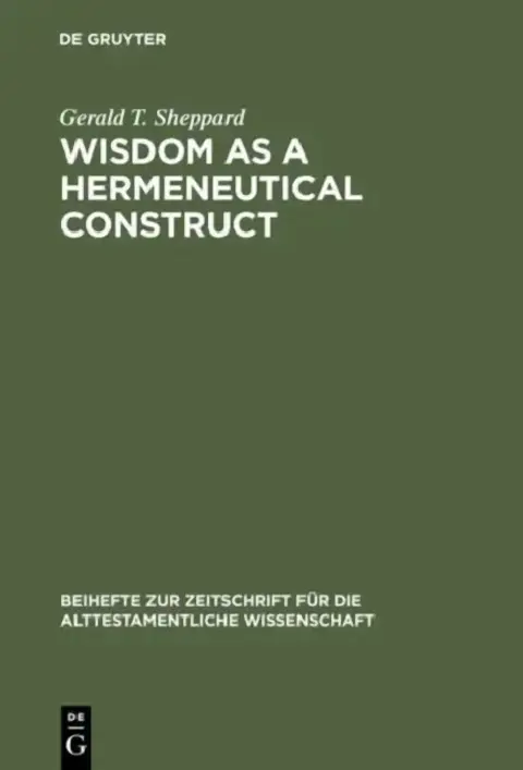 Cover of Wisdom as a Hermeneutical Construct