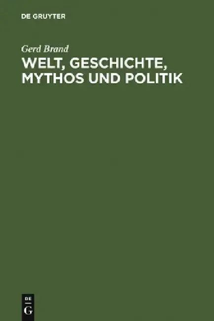 Cover of Welt, Geschichte, Mythos und Politik