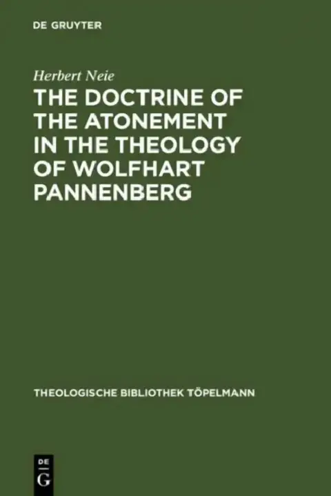 Cover of The Doctrine of the Atonement in the Theology of Wolfhart Pannenberg