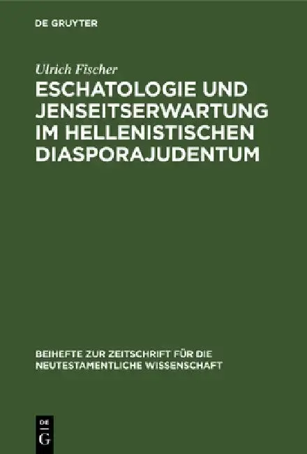 Cover of Eschatologie und Jenseitserwartung im hellenistischen Diasporajudentum