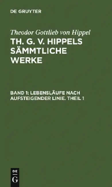 Cover of Lebensläufe Nach Aufsteigender Linie. Theil 1