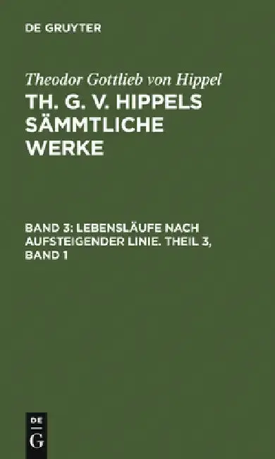 Cover of Lebensläufe Nach Aufsteigender Linie. Theil 3, Band 1