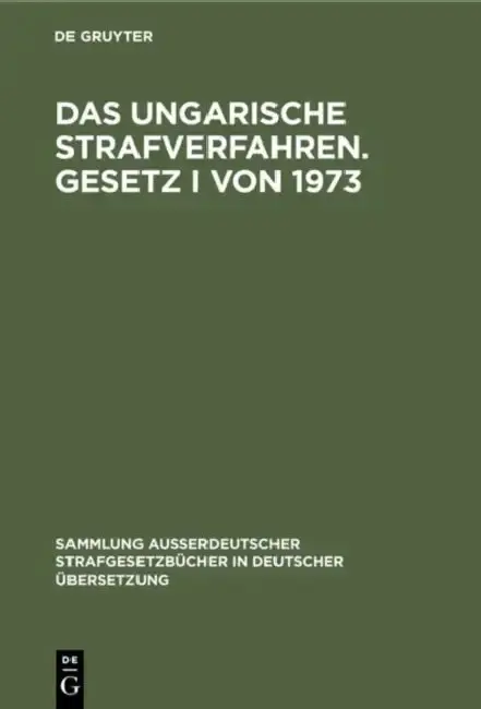 Cover of Das ungarische Strafverfahren. Gesetz I von 1973
