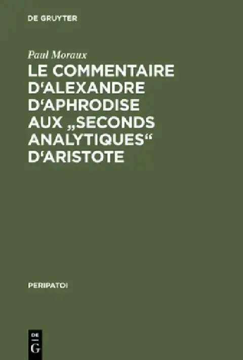 Cover of Le Commentaire d'Alexandre d'Aphrodise aux "Seconds Analytiques" d'Aristote