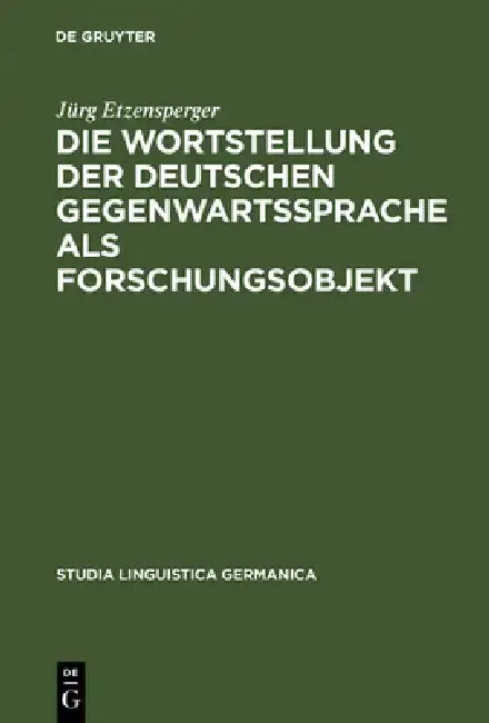 Cover of Die Wortstellung der deutschen Gegenwartssprache als Forschungsobjekt