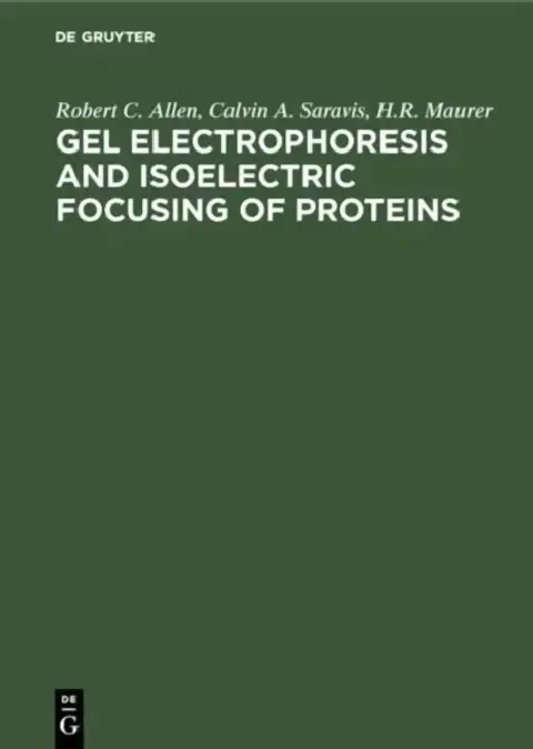 Cover of Gel Electrophoresis and Isoelectric Focusing of Proteins