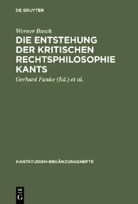 Cover of Die Entstehung der kritischen Rechtsphilosophie Kants