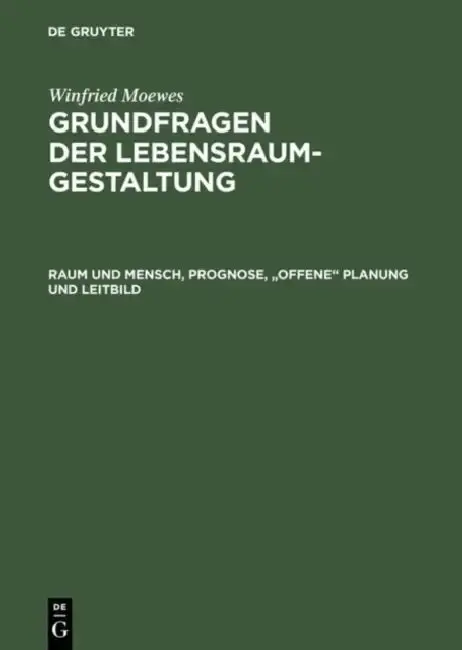 Cover of Raum und Mensch, Prognose, "offene" Planung und Leitbild