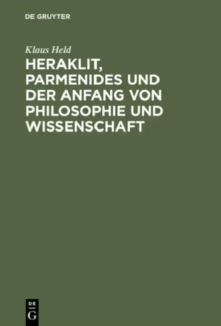 Cover of Heraklit, Parmenides Und Der Anfang Von Philosophie Und Wissenschaft