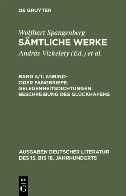 Cover of Sämtliche Werke, Band 4/1, Anbind- oder Fangbriefe. Gelegenheitsdichtungen. Beschreibung des Glückhafens