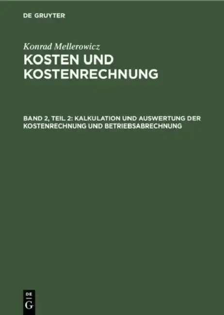 Cover of Kalkulation Und Auswertung Der Kostenrechnung Und Betriebsabrechnung