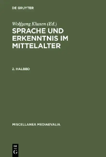 Cover of Sprache Und Erkenntnis Im Mittelalter. 2. Halbbd