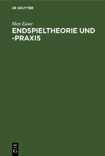 Cover of Endspieltheorie Und -PRAXIS