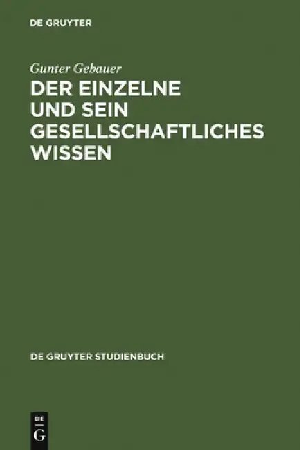 Cover of Der Einzelne und sein gesellschaftliches Wissen