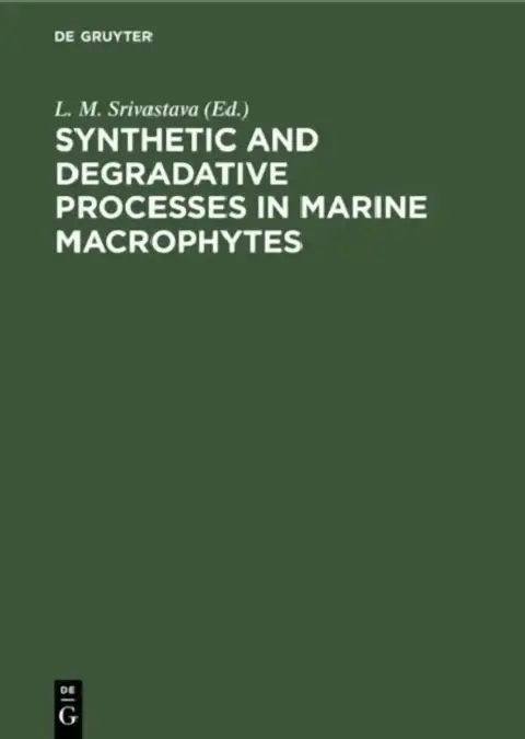 Cover of Synthetic and Degradative Processes in Marine Macrophytes