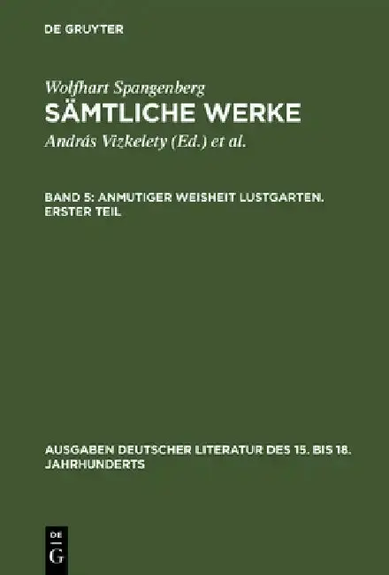 Cover of Sämtliche Werke, Band 5, Anmutiger Weisheit Lustgarten. Erster Teil