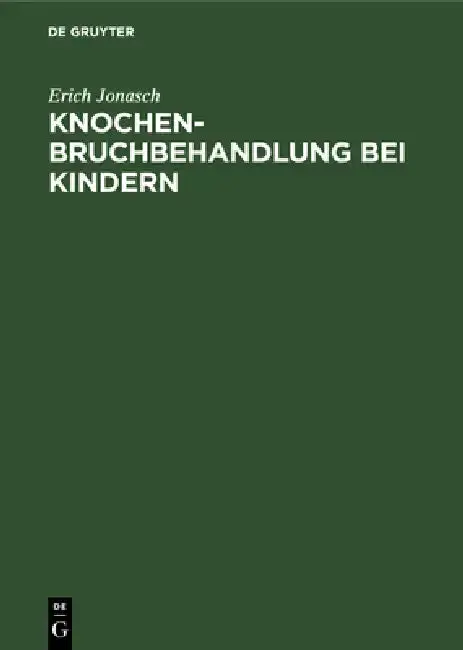 Cover of Knochenbruchbehandlung bei Kindern