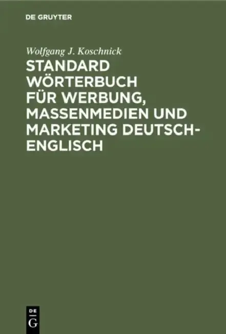Cover of Standard Wörterbuch Für Werbung, Massenmedien Und Marketing Deutsch-englisch