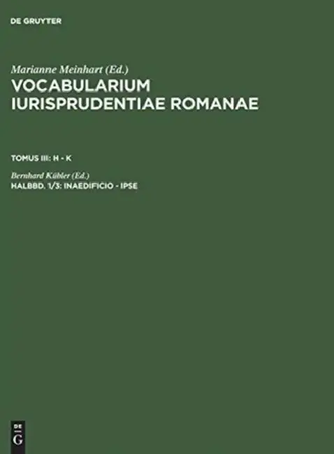 Cover of Vocabularium iurisprudentiae Romanae, Halbbd. 1/3, inaedificio - ipse