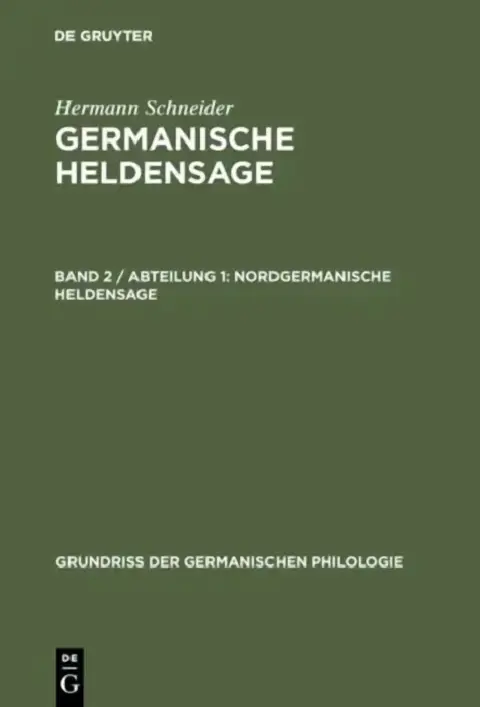 Cover of Germanische Heldensage, Band 2 / Abteilung 1, Nordgermanische Heldensage