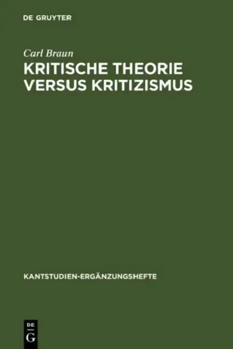 Cover of Kritische Theorie versus Kritizismus