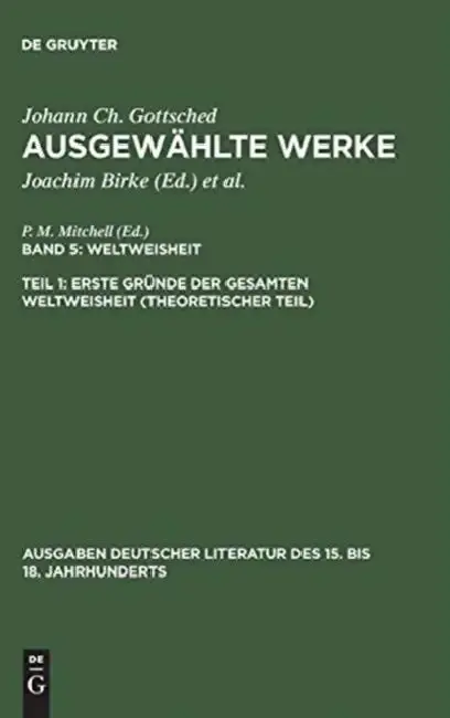 Cover of Ausgewählte Werke, Bd 5/Tl 1, Erste Gründe der gesamten Weltweisheit (Theoretischer Teil)