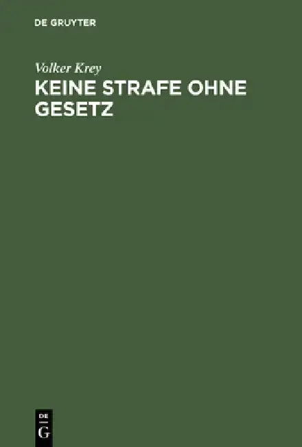 Cover of Keine Strafe Ohne Gesetz