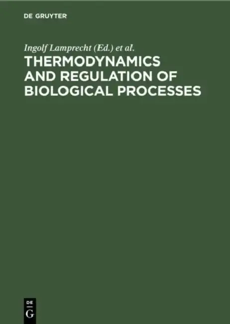 Cover of Thermodynamics and Regulation of Biological Processes