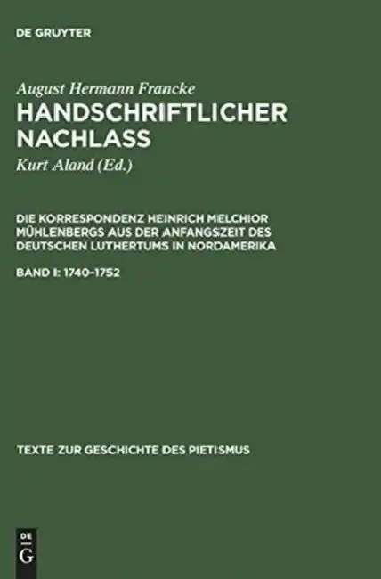 Cover of Handschriftlicher Nachlass, Band I, Texte zur Geschichte des Pietismus (1740-1752)