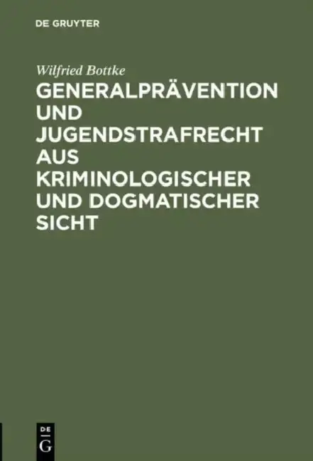 Cover of Generalprävention Und Jugendstrafrecht Aus Kriminologischer Und Dogmatischer Sicht